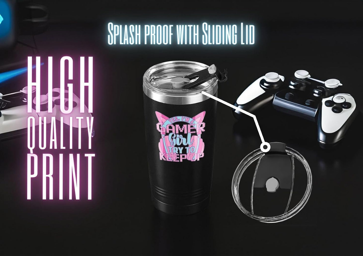 Gamer Gifts for Girl, Gaming Mug 20Oz Stainless Steel Tumbler, Yes I'M a Gamer Girl Try to Keep Up