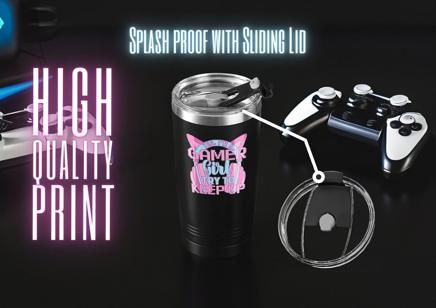 Gamer Gifts for Girl, Gaming Mug 20Oz Stainless Steel Tumbler, Yes I'M a Gamer Girl Try to Keep Up
